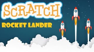 How To Make Rocket Lander Game In Scratch | Scratch Tutorial