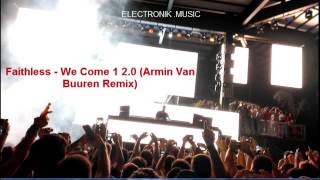 Faithless - We Come 1 2.0 (Armin Van Buuren Remix)