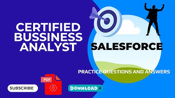 Part#1 | Salesforce Certified Business Analyst | Practice Questions and Answers