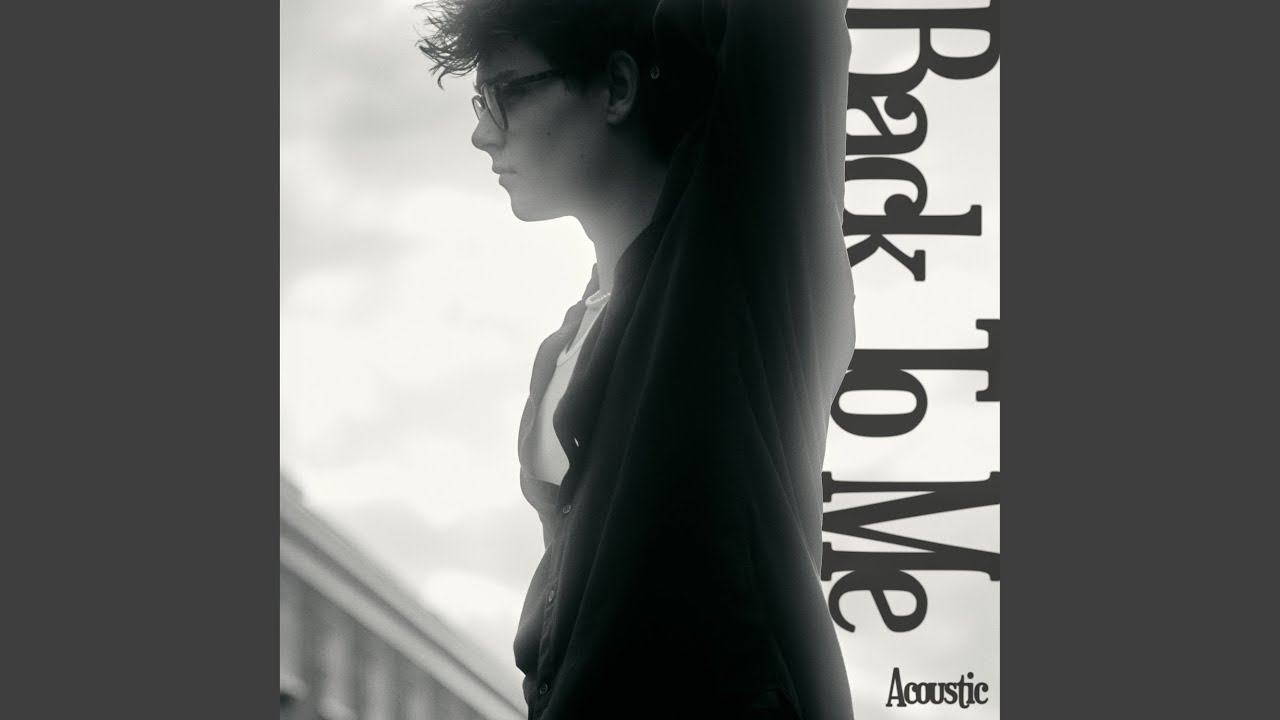 Back To Me (Acoustic Version)