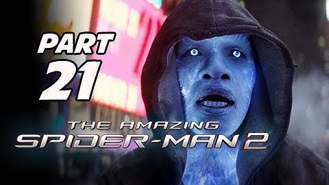 The Amazing Spider-Man 2 Walkthrough Part 21 - Boss Electro (PS4 1080p Gameplay)