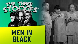 The THREE STOOGES  Ep. 3  Men in Black