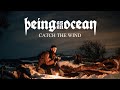 Being As An Ocean - Catch The Wind (OFFICIAL VIDEO)