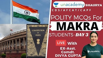 Polity MCQs for MAKRA Students | Indian Polity GK | UPSC CAPF AC 2020 | Ex-Asst Comdt. Divya Gupta