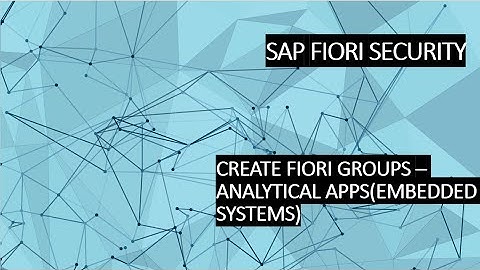 2.1 CREATE FIORI GROUPS - ANALYTICAL APPS