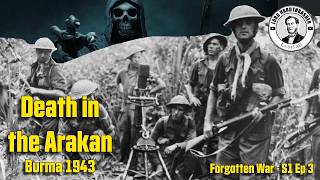 Forgotten War - Death in the Arakan - S1 Ep3
