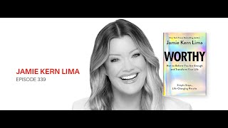 Jamie Kern Lima: You Are Worthy