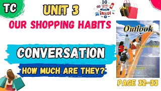TC English | unit 3 : our shopping habits | conversation |  asking for & giving opinions | page 32