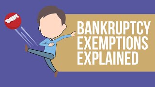 Bankruptcy Exemptions Explained