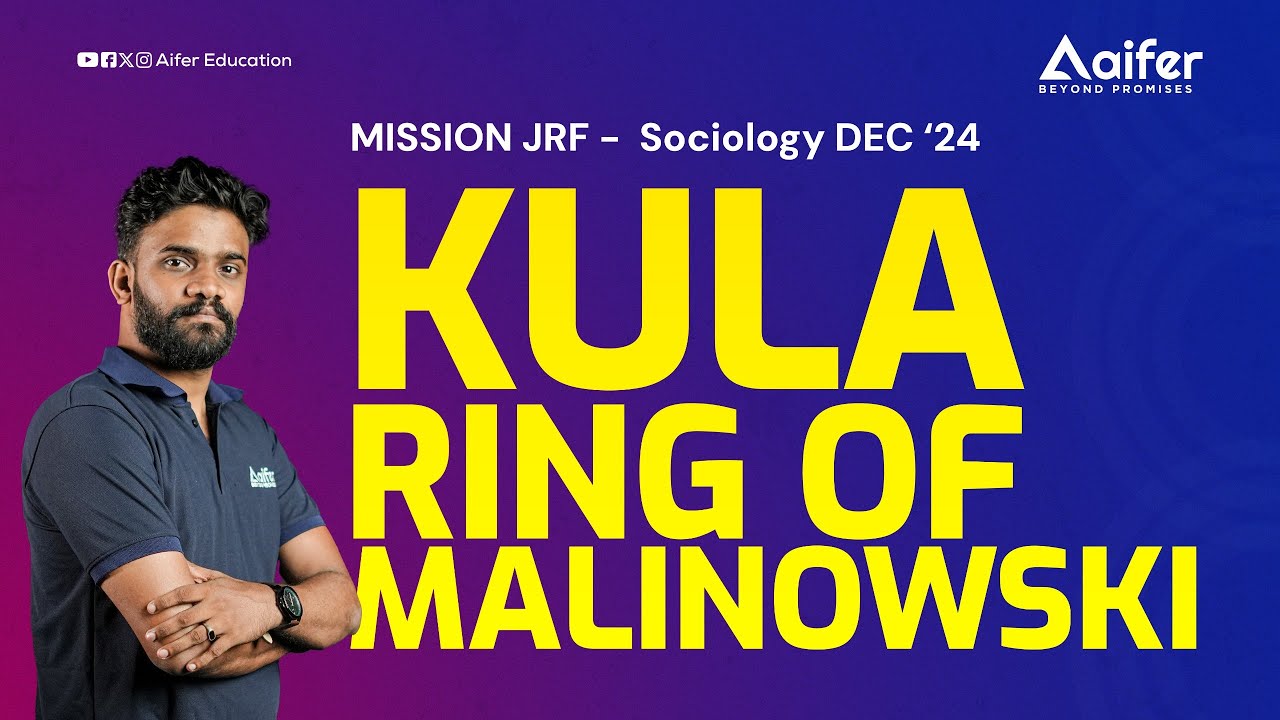 Kula Ring Of Malinowski | Mission JRF Sociology | UGC NET / JRF / PhD | Aifer Education