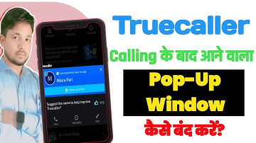 Truecaller ka Popup Kaise Hataye? How to Stop Truecaller Popup After Call?