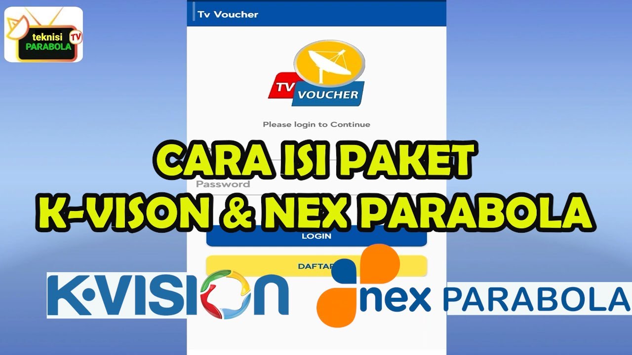 CARA ISI PAKET KVISION DAN NEX PARABOLA MENGGUNAKAN aplikasi tv