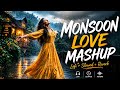Monsoon 🌧️ Love Mashup ❤️ | Ultimate Mind Relax Lofi Beats #lofimusic #trendingsong 