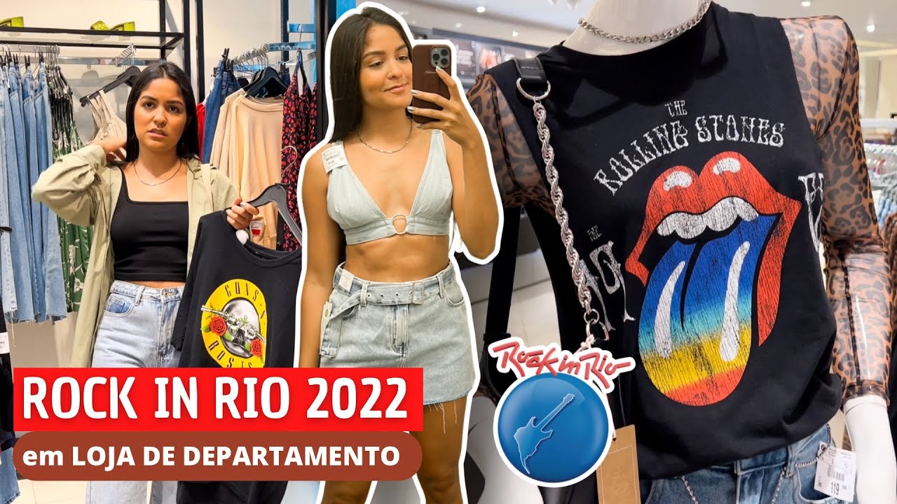 LOOKS PARA O ROCK IN RIO 2022 EM LOJAS DE DEPARTAMENTO