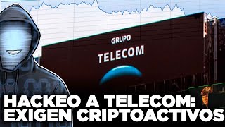HACKEO A TELECOM: Piden pago en CRIPTOACTIVOS