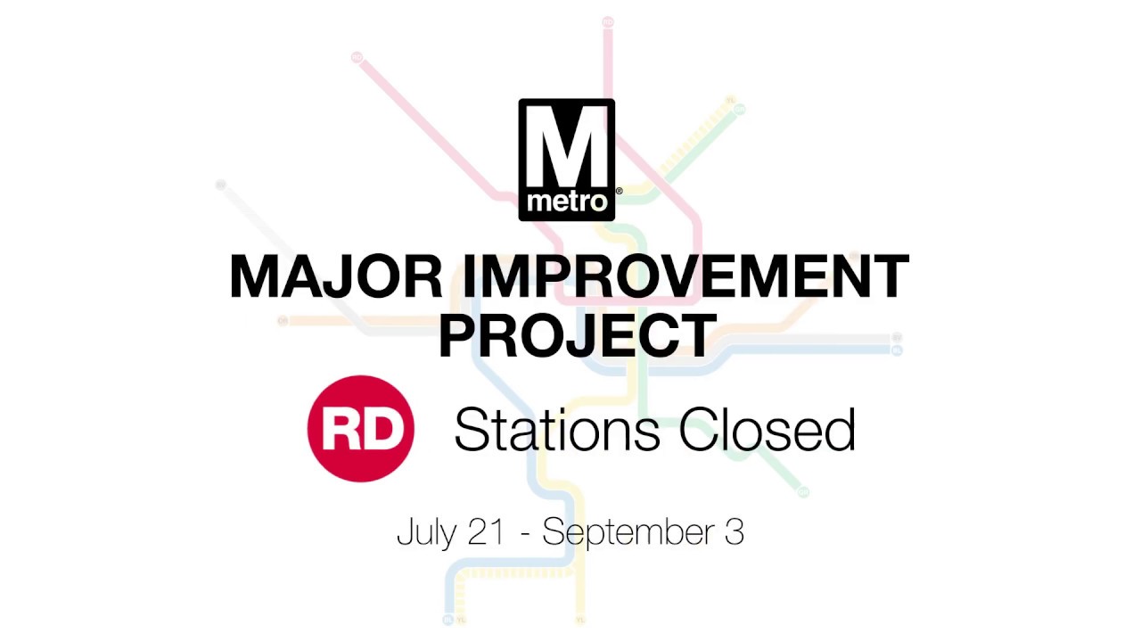 Save Date Major Metro West Special >> Red Line Two Stations Closed July 21 September 3 For Major Save Date Major Metro West Special >> Red Line Two Stations Closed July 21 September 3 For Major