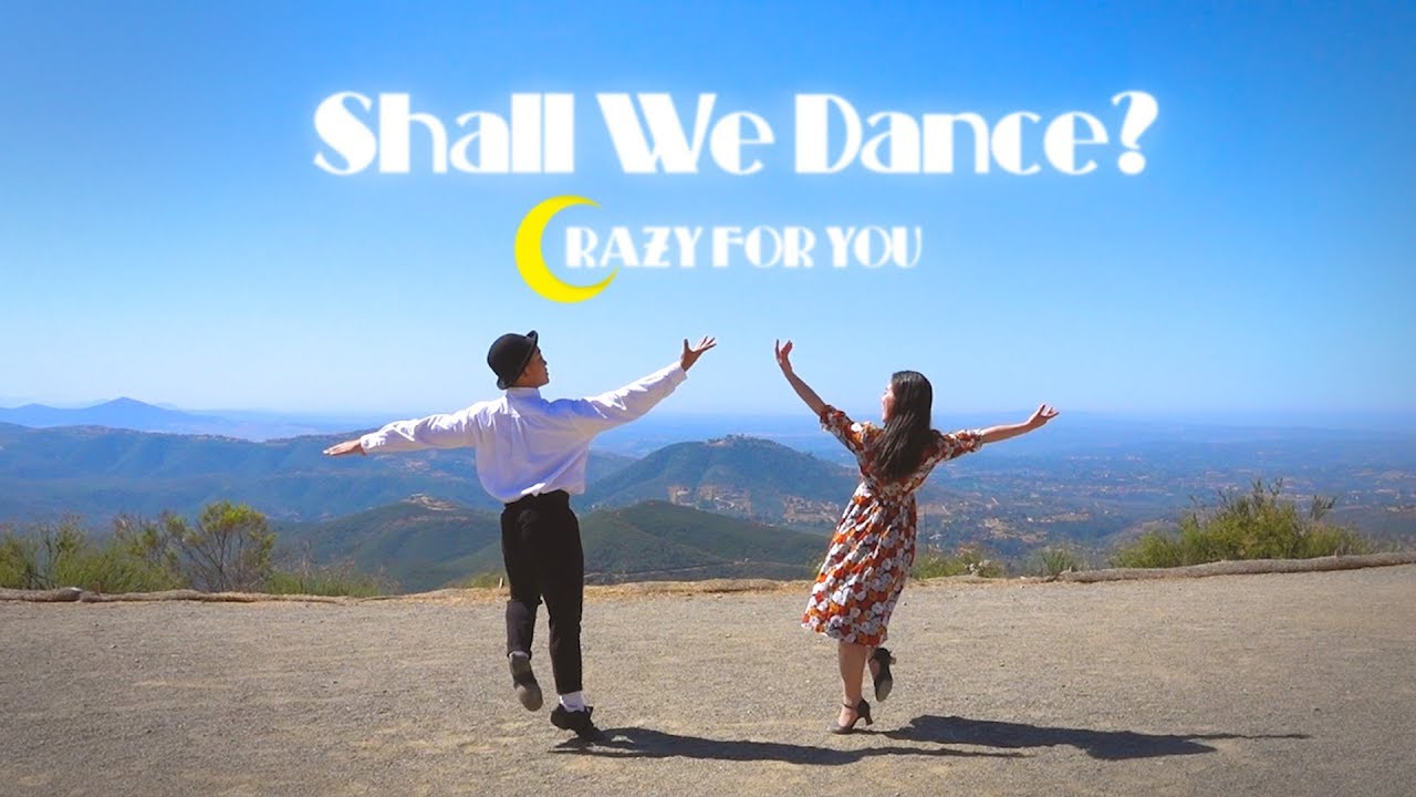 Shall We Dance?by "Crazy For You" YouTube