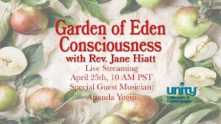 Garden of Eden Consciousness - with Rev. Jane Hiatt