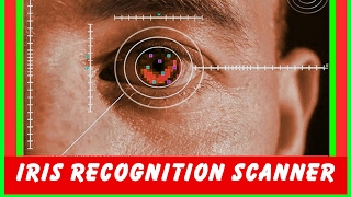 IRIS Scanner Recognition System Explained