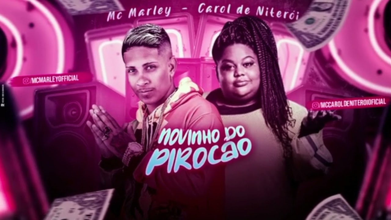 MC MARLEY E MC CAROL - NOVINHO DO PIROCÃO - DJ CHAPA