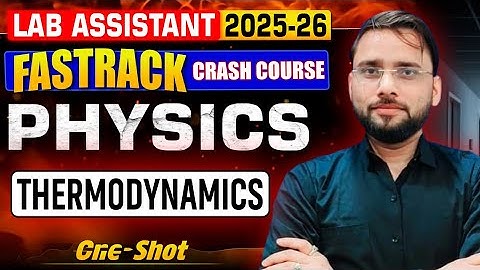 🎯Lab Assistant Physics Classes |⚡Thermodynamics One Shot | Lab Assistant 2025 Online Classes