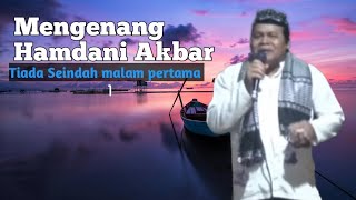 Mengenang Hamdani Akbar Tiada Seindah Malam Pertama Vol 1