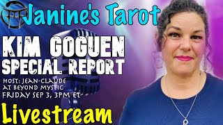 LIVESTREAM JANINE S TAROT SPECIAL REPORT KIM GOGUEN With Jean-Claude BeyondMystic