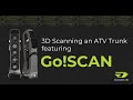 3D Scanning an ATV Trunk using Go!SCAN