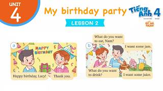Details Tiếng Anh lớp 4 | Unit 4: My birthday party - Lesson 2 | Kết Nối Tri Thức Update