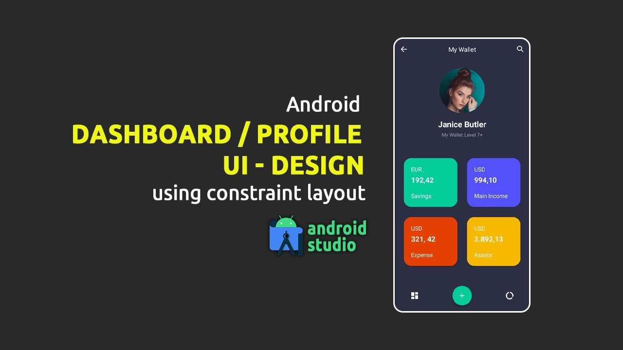 Android Dashboard/Profile UI Design Using Constraint Layout Using Android Studio