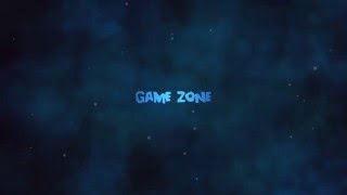 Game Zone New Intro HD!