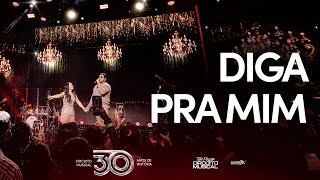 DIGA PRA MIM - Circuito Musical e @zezooPotiguar (DVD 30 Anos de História)