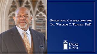 Homegoing Celebration for Dr. William C. Turner, PhD