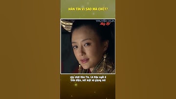 Hàn Tín vì sao mà chết?
