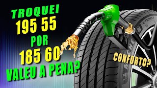 Trocar de  Pneu 195/55 R15 para 185/60 R15 Vale a Pena?