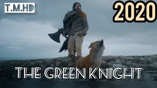 Film thé Green Knight 2020 (movie)فيلم خيالي رائع جديد