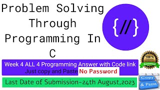 NPTEL: Problem solving through programming in C week 4 all programming assignment with link of codes