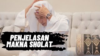 HABIB MUHAMMAD LUTHFI BIN YAHYA MENJELASKAN TENTANG SHOLAT