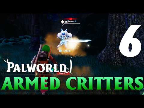 [6] Armed Critters (Let’s Play Palworld 1.0 w/ GaLm)