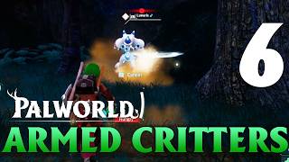 [6] Armed Critters (let’s Play Palworld 1.0 W/ Galm)