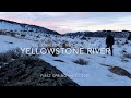 Yellowstone River - first spring hike - YNP
