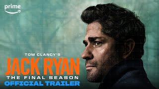 Tom Clancy's Jack Ryan - The Final Season | Official Trailer | Prime