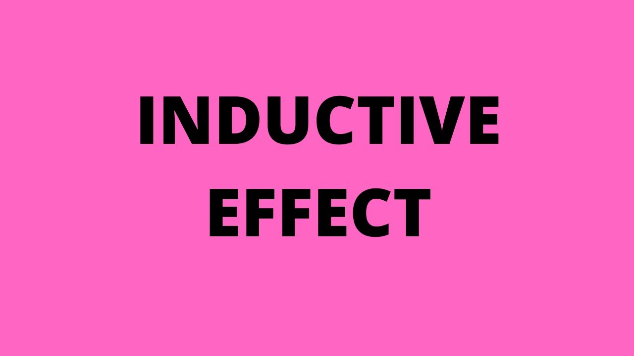 Inductive effects YouTube