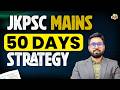 JKPSC KAS Mains 2025 | Last 50 Days Strategy