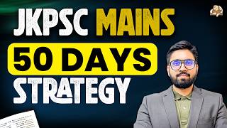JKPSC KAS Mains 2025 | Last 50 Days Strategy