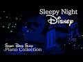Disney Piano Music Collection When the World Falls Asleep (No Mid-roll Ads)