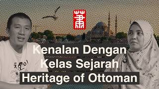 Historical Tour Open Trip Heritage Of Ottoman 2026
