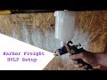Harbor Freight HVLP Spray Gun Setup Harbor Freight HVLP Spray Gun Setup