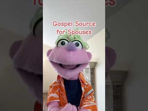 Gospel Source for Spouses