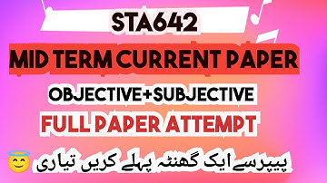 STA642 Mid Term current paper 2023 | Subjective | Objective | Most important Objective #sta642